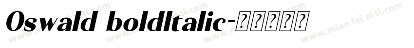 0swald boldItalic字体转换